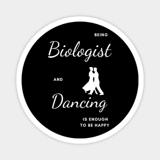 Best Funny Gift Idea for Biologist Magnet